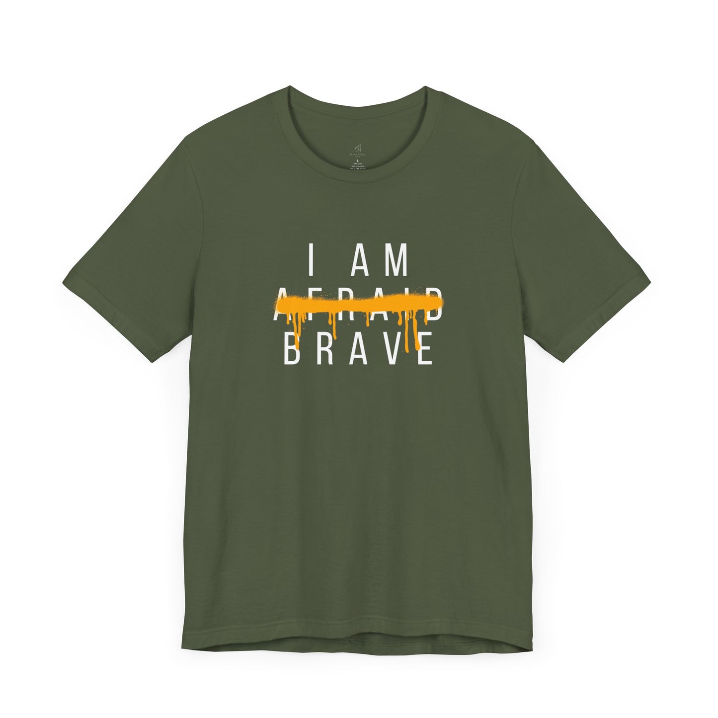 I Am Brave Short Sleeve Unisex